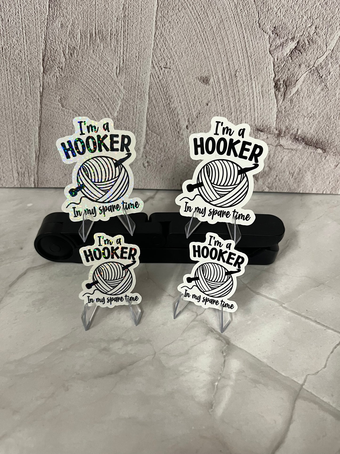 Hooker In Spare Time Waterproof Sticker | Crochet Humor Vinyl | 4 Size & Finish Options | Laptop Yeti Stanley Cooler+