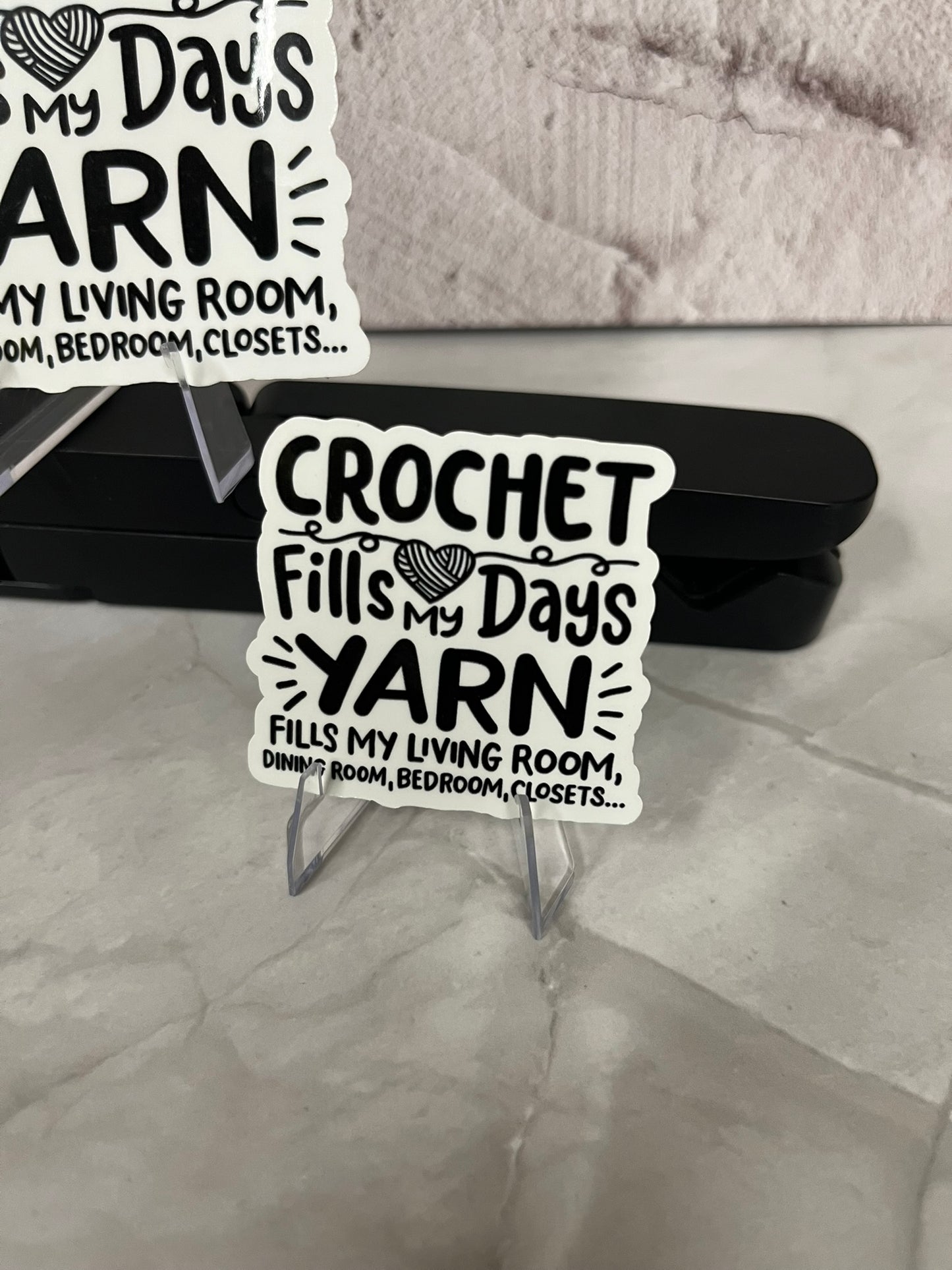 Crochet Fills My Days Yarn Waterproof Sticker | Fiber Arts Humor Vinyl | 2 Size Options | Laptop Yeti Stanley Cooler+
