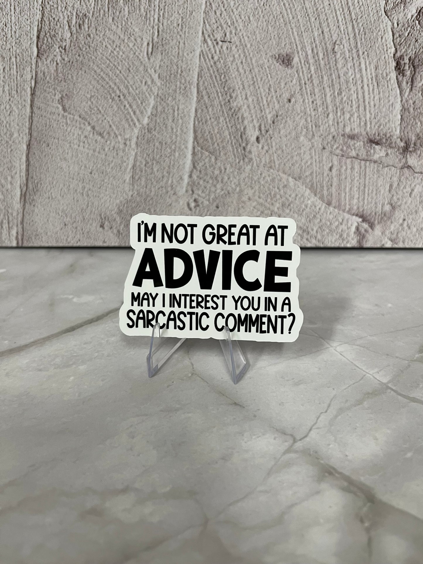 Not Great At Advice Waterproof Sticker | Sarcastic Comment Vinyl | 2.75"x1.75" | Laptop Yeti Stanley Cooler+