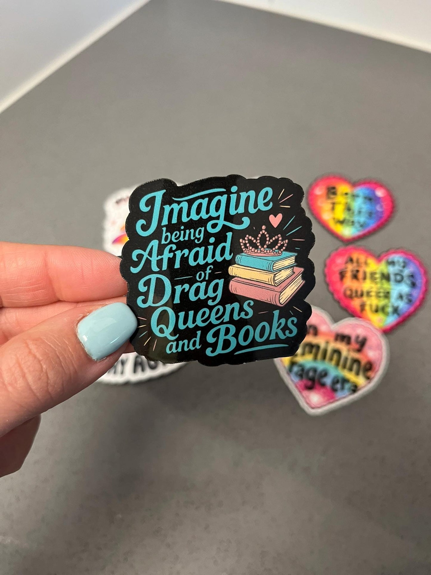 Imagine Being Afraid of Drag Queens and Books Sticker | LGBTQ Pride Sticker | Waterproof Vinyl Decal | Stanley, Yeti, Laptop, and More
