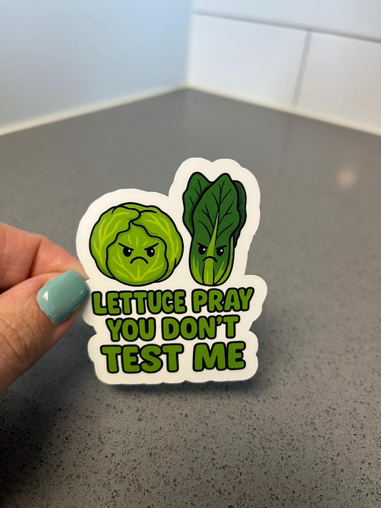 Lettuce Pray You Dont Test Me Funny Vegan Sticker with Angry Greens Perfect for Plant Based Sass Queens and Cruelty Free Humor Lovers