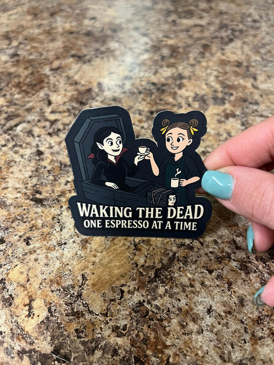 Waking the Dead Sticker Vampire Coffee Sticker Midnight Barista Sticker Goth Coffee Lover Laminated Waterproof