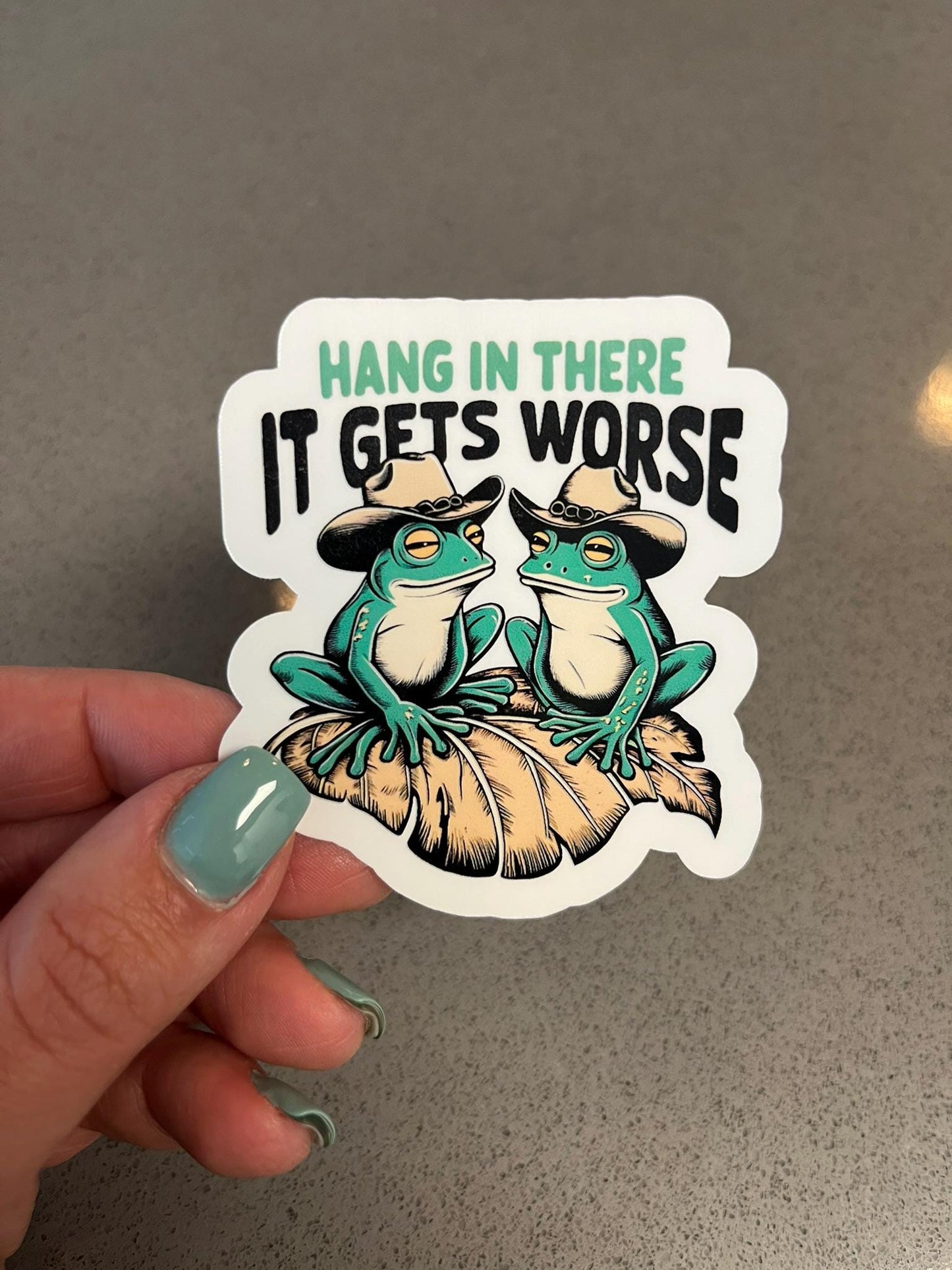 Hang In There Frogs Waterproof Sticker | Funny Cowboy Vinyl | 2.25"x2.75" | Laptop Yeti Stanley Cooler+