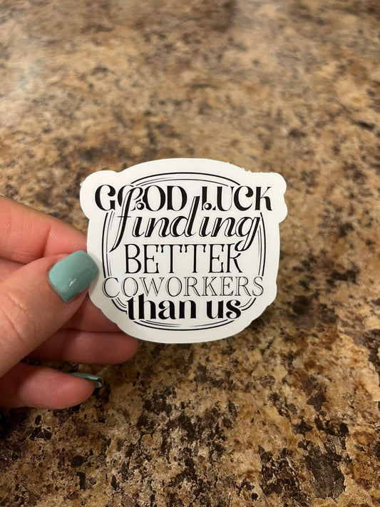 Funny Coworker Goodbye Sticker Vinyl Going Away Waterproof Office Gift for Boss Farewell Work Bestie Planner Laptop Resignation Humor
