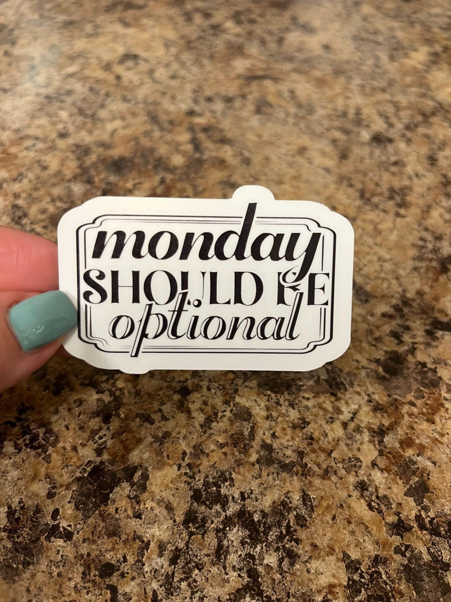 Monday Should Be Optional Waterproof Sticker | Weekend Humor Vinyl | 2.75"x1.5" | Laptop Yeti Stanley Cooler+