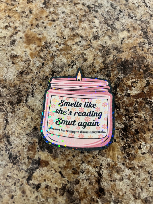 Smells Like She’s Reading Smut Sticker – Holographic 2.5x2" Vinyl for Book Lovers, Introverts, Stanley, Yeti