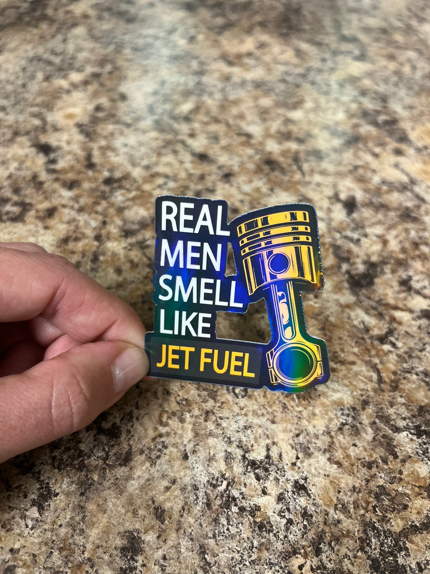 Real Men Smell Like Jet Fuel Waterproof Sticker | Holographic Aviation Mechanic Vinyl | 2 Size Options | Laptop Yeti Stanley Cooler+