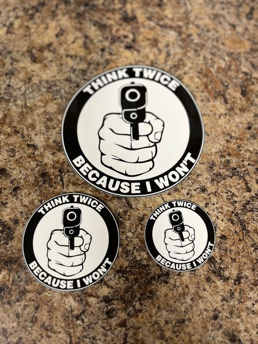Think Twice Gun Waterproof Sticker | Self Defense Vinyl | 3 Size Options | Laptop Yeti Stanley Cooler+