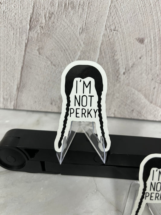 Wednesday Addams Not Perky Waterproof Sticker | Gothic Humor Vinyl | 2 Size Options | Laptop Yeti Stanley Cooler+