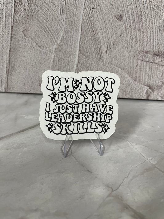 Not Bossy Leadership Skills Waterproof Sticker | Funny Manager Vinyl | 2.75"x2.5" | Laptop Yeti Stanley Cooler+