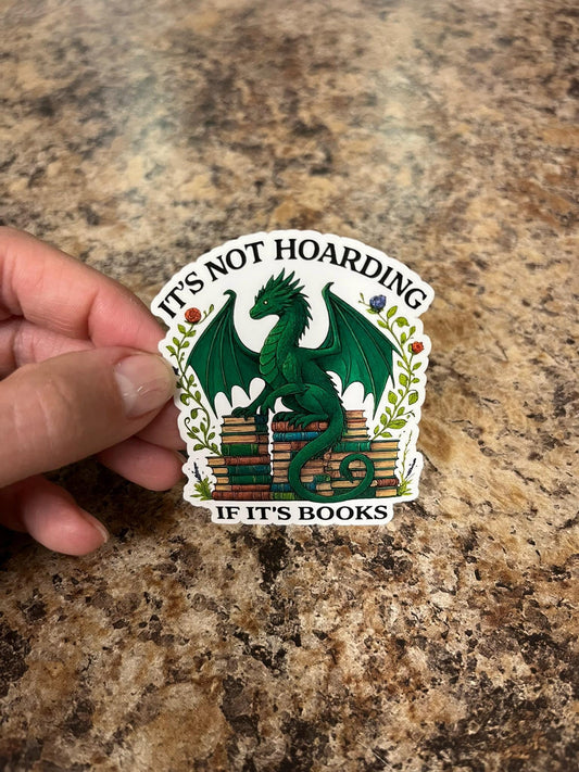 It's Not Hoarding If It's Books Waterproof Sticker | Dragon Bookworm Vinyl | Book Lover Gift | Laptop Yeti Stanley Kindle Bookish Cooler+