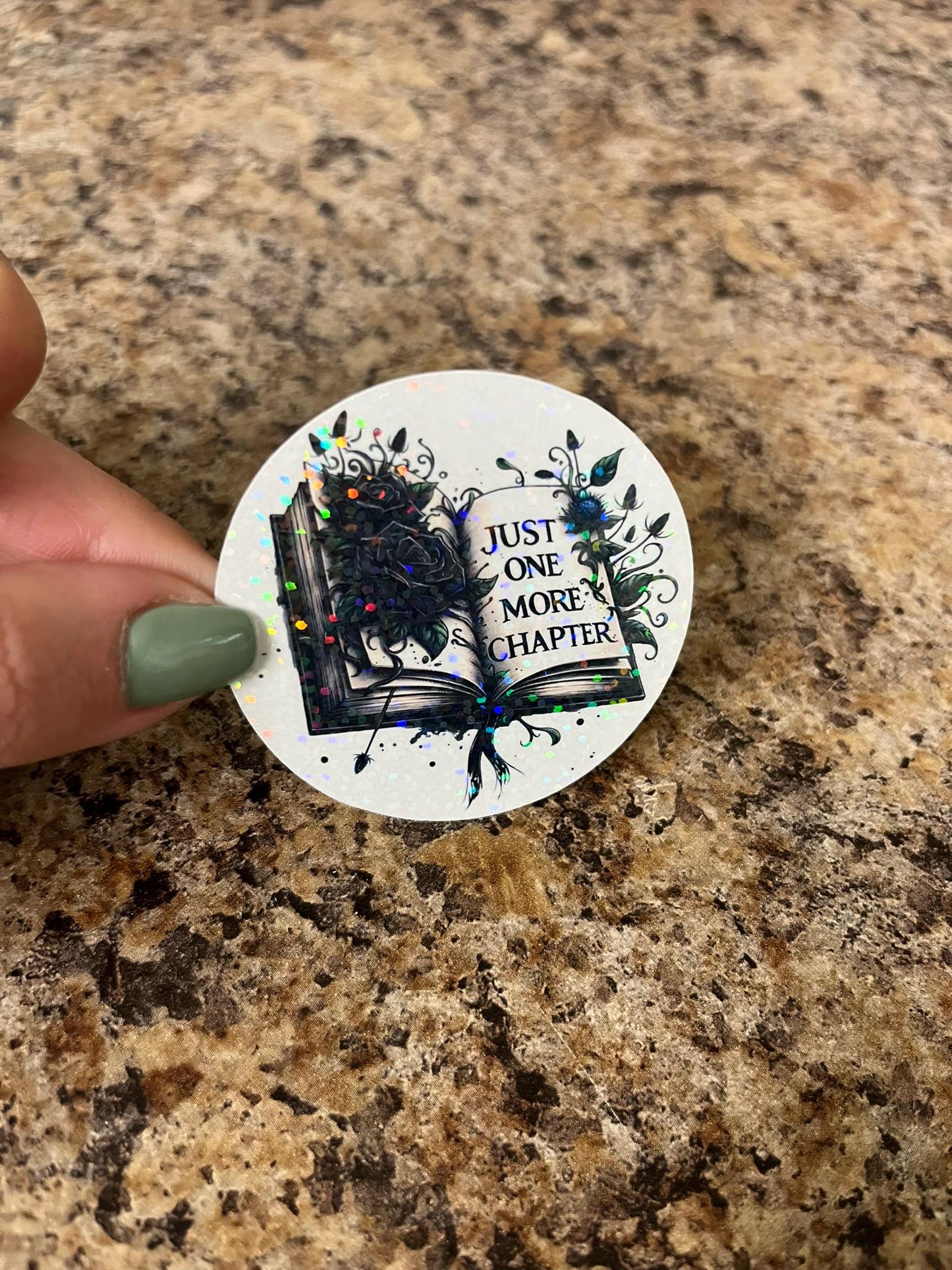 Just One More Chapter Holographic Sticker | Bookworm's Promise Decal | Reader's Mantra Art | 2.25"x2.25"